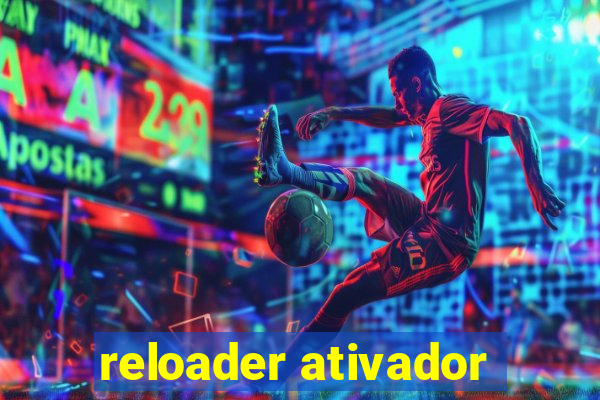 reloader ativador